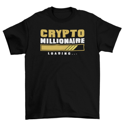 Cryptocurrency loading bar quote "Crypto millionaire loading" t-shirt